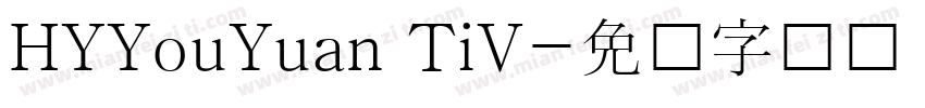 HYYouYuan TiV字体转换